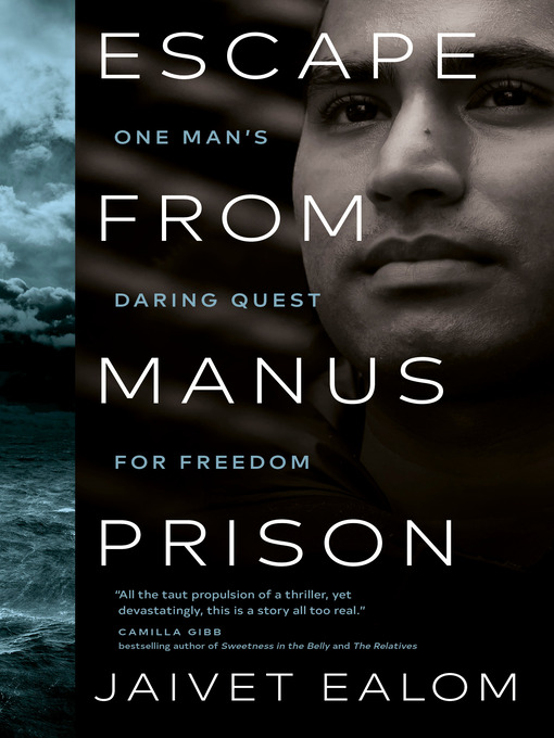 Title details for Escape from Manus Prison by Jaivet Ealom - Available